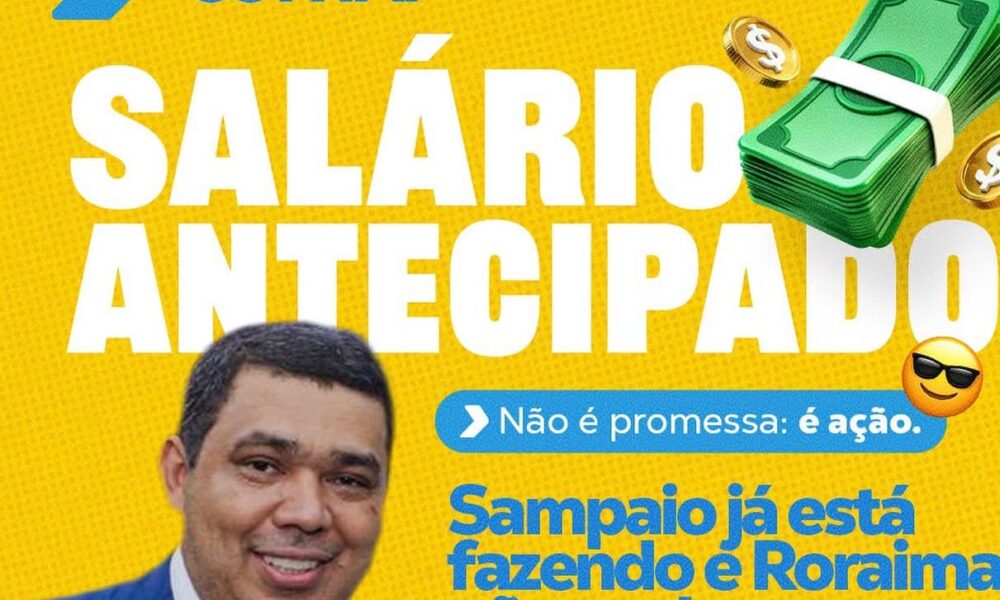 sampaio-antecipa-salarios-e-primeira-parcela-do-13o-as-vesperas-da-eleicao-suplementar-em-roraima